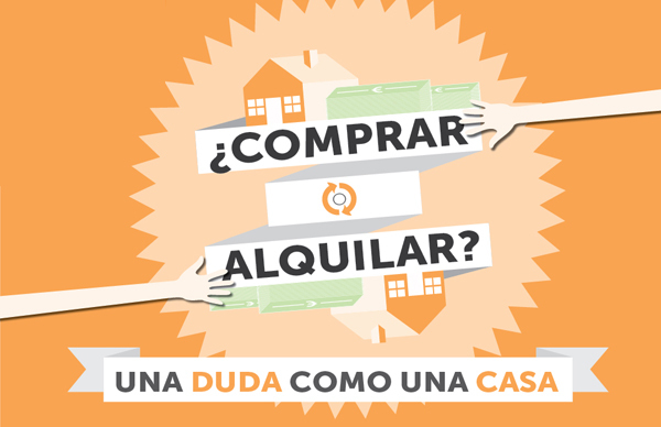 ¿Comprar o alquilar? Resolvemos la duda eterna