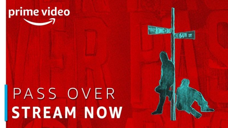 Pass Over amazon prime video amazon original