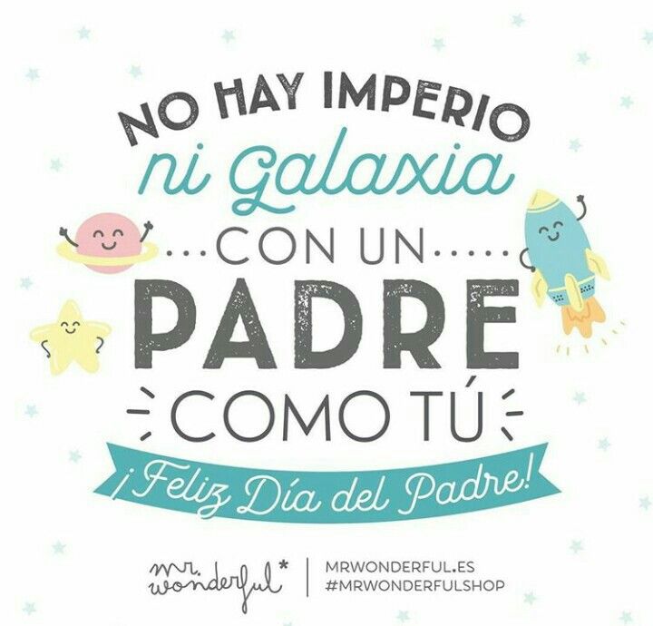 Lista 98+ Foto Frases De Mister Wonderful Para El Dia Del Padre