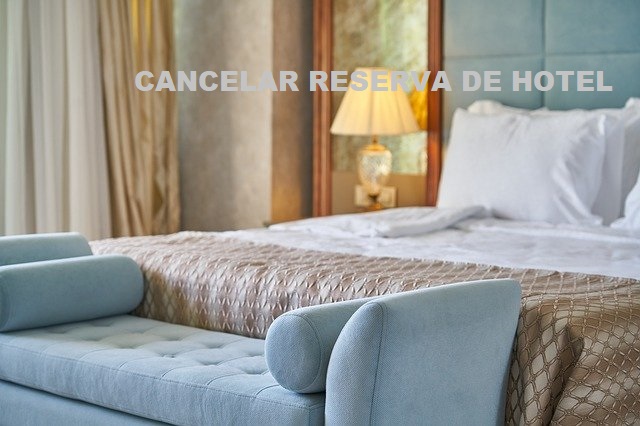 cancelar reserva hotel Merca2.es