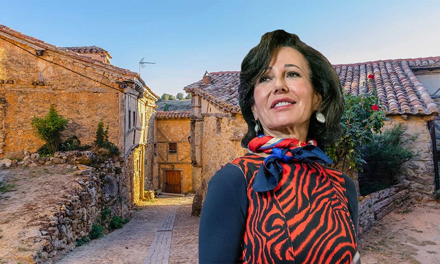 En la España vaciada con… Ana Botín:   10.000 millones en la mente