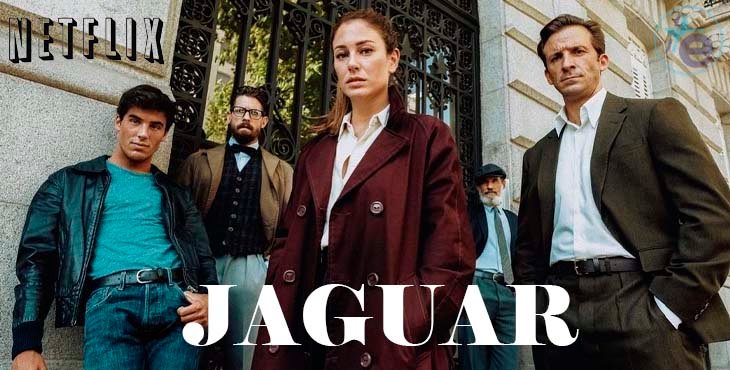 Jaguar: fecha de estreno en Netflix y tráiler