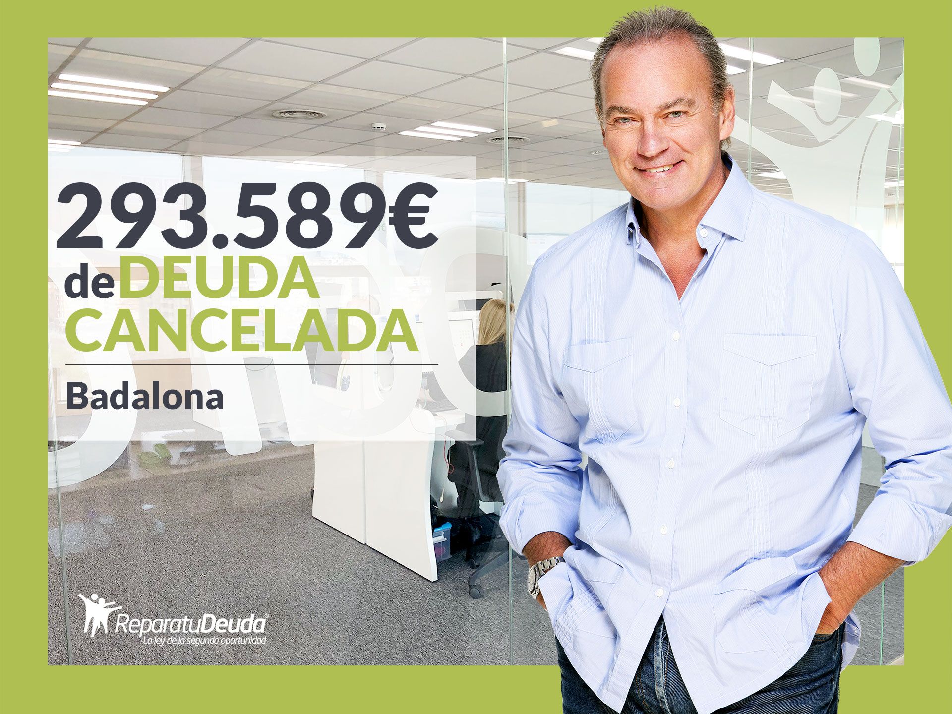 Repara tu Deuda Abogados cancela 293.589€ en Badalona (Barcelona) con la Ley de la Segunda Oportunidad