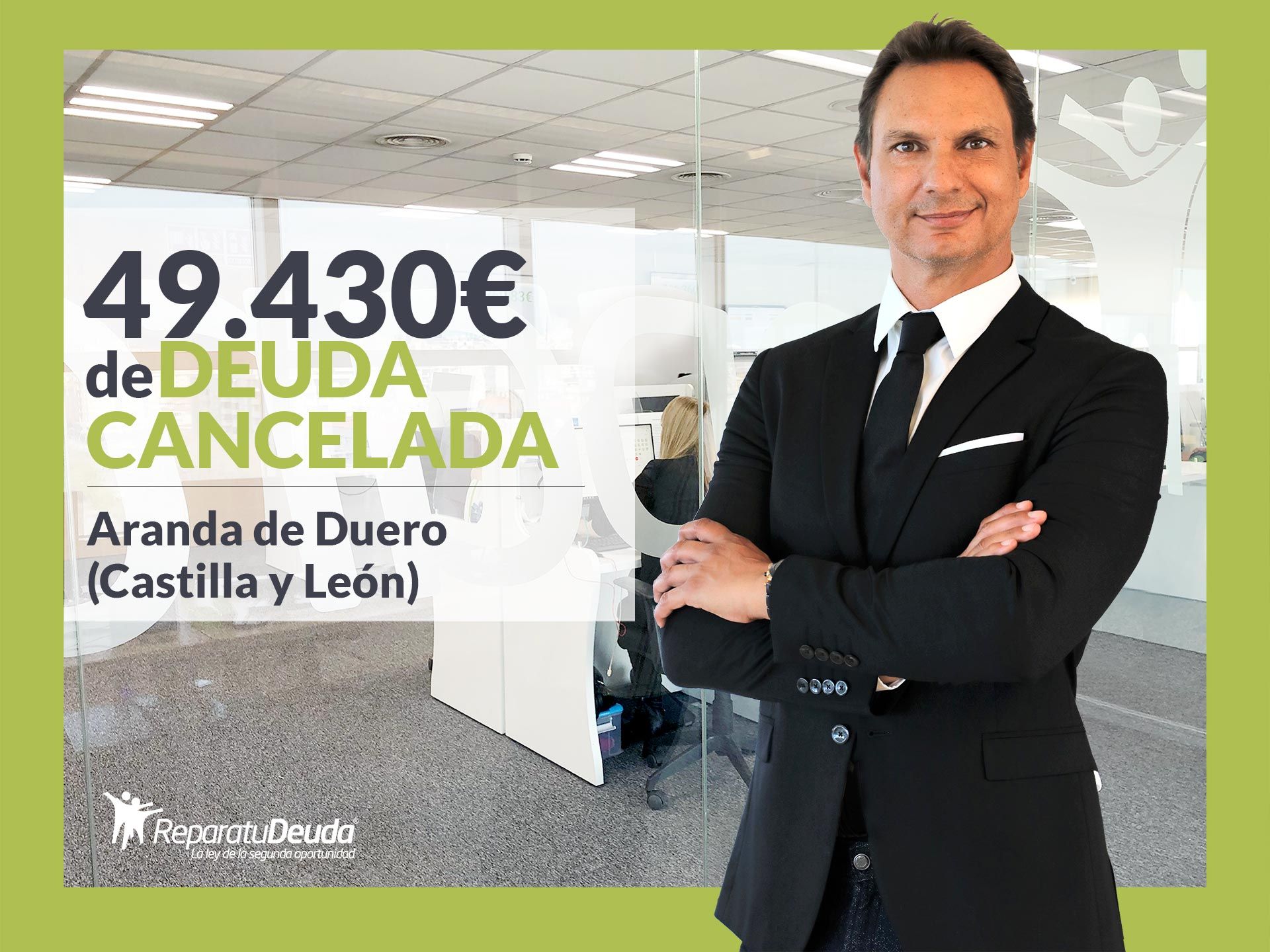 Repara tu Deuda Abogados cancela 49.430? en Aranda de Duero (Burgos) con la Ley de Segunda Oportunidad