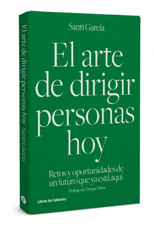 el arte de dirigir personas hoy spine Merca2.es