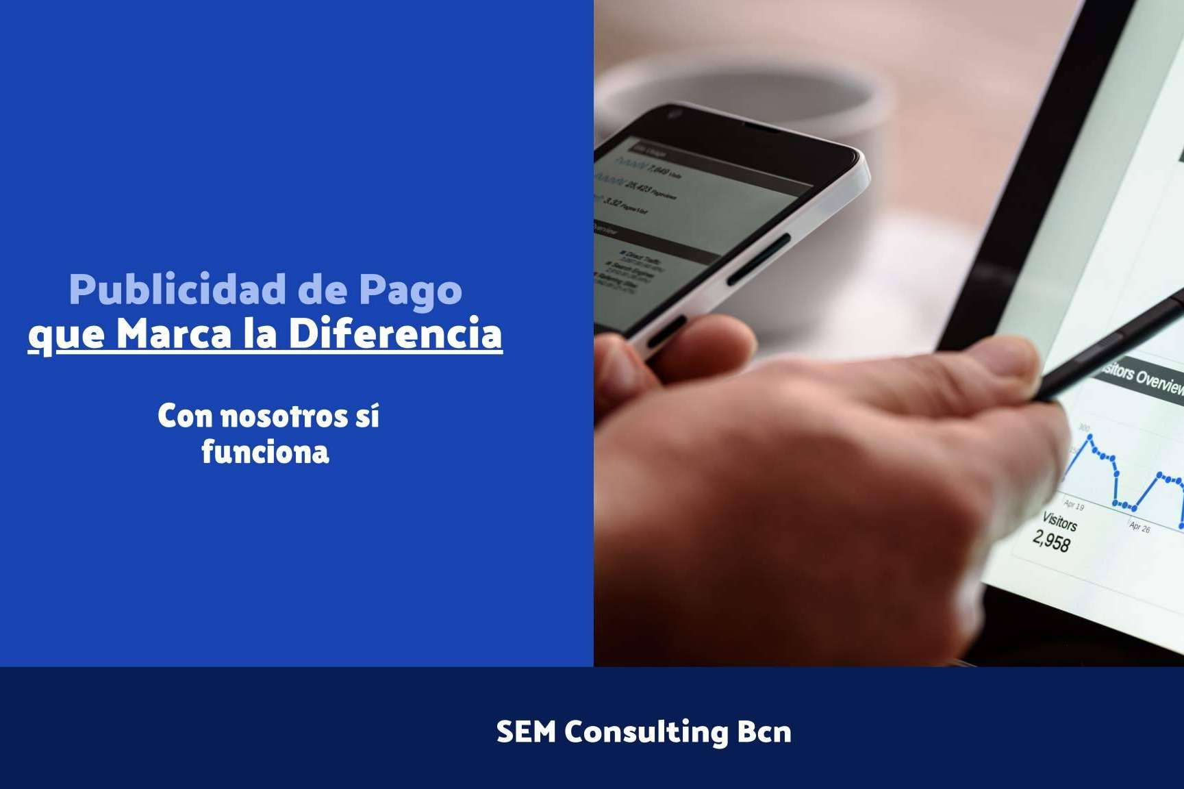 La agencia especializada en Google Ads, SEM Consulting BCN