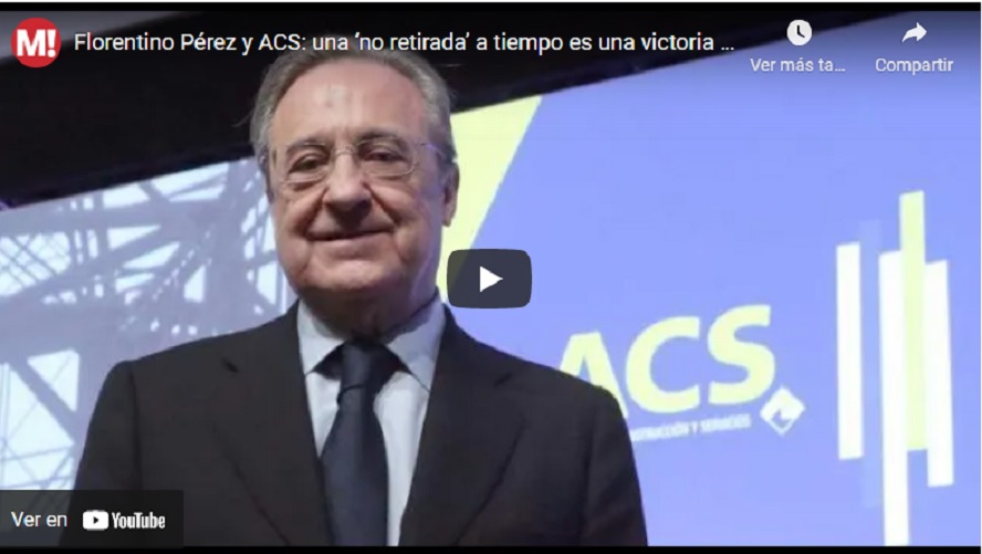 Florentino Pérez y ACS: una ‘no retirada’ a tiempo es una victoria