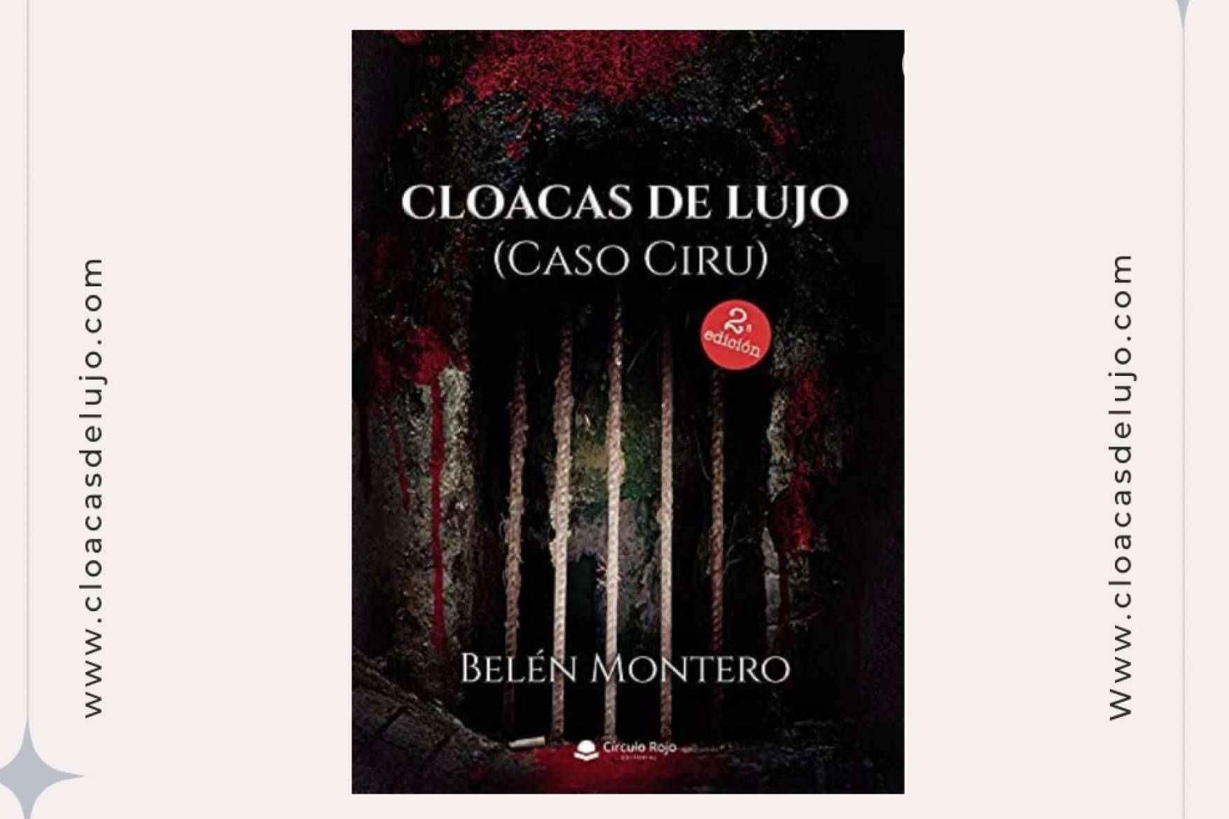 La obra maestra de la autora española Belén Montero, Cloacas de Lujo, da la vuelta al mundo