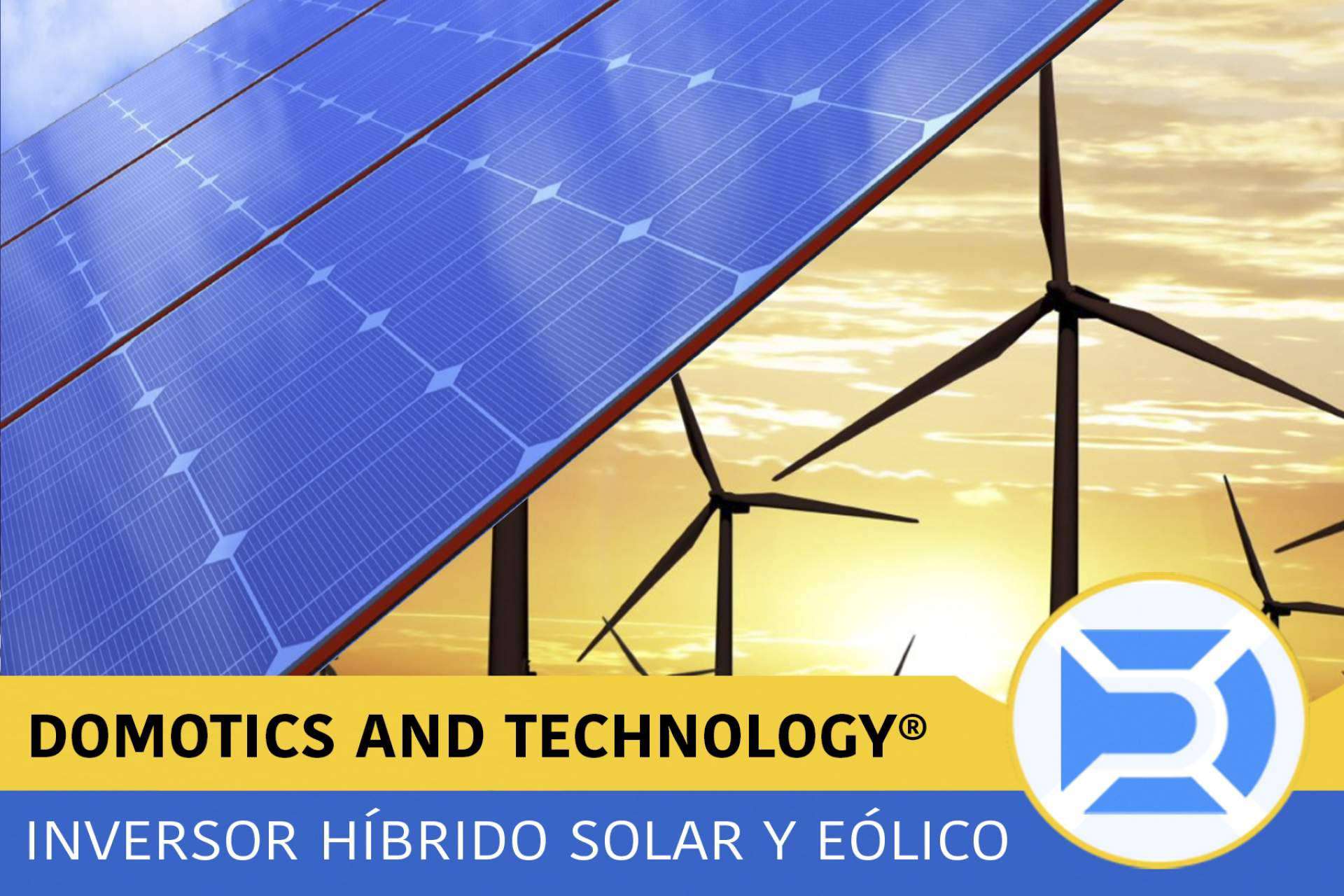 Por qué es importante para minimizar la subida de la luz instalar inversores solares híbridos con la domótica de Domotics and Technology