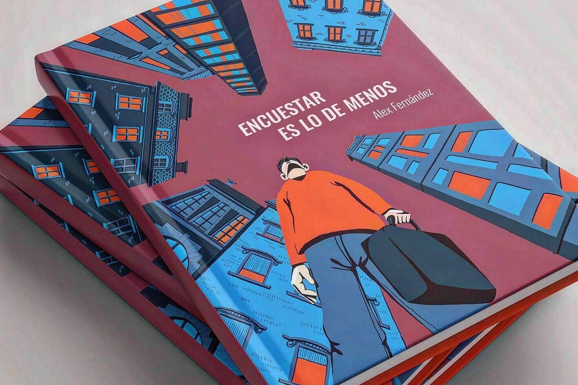 Encuestar es lo de Menos es la nueva novela del escritor Alex Fernández