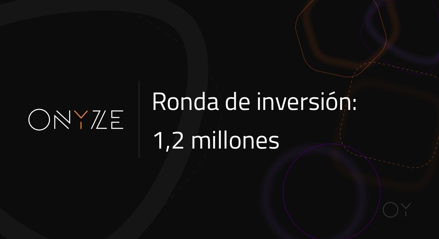 Onyze levanta 1,2 millones en su segunda ronda de inversión
