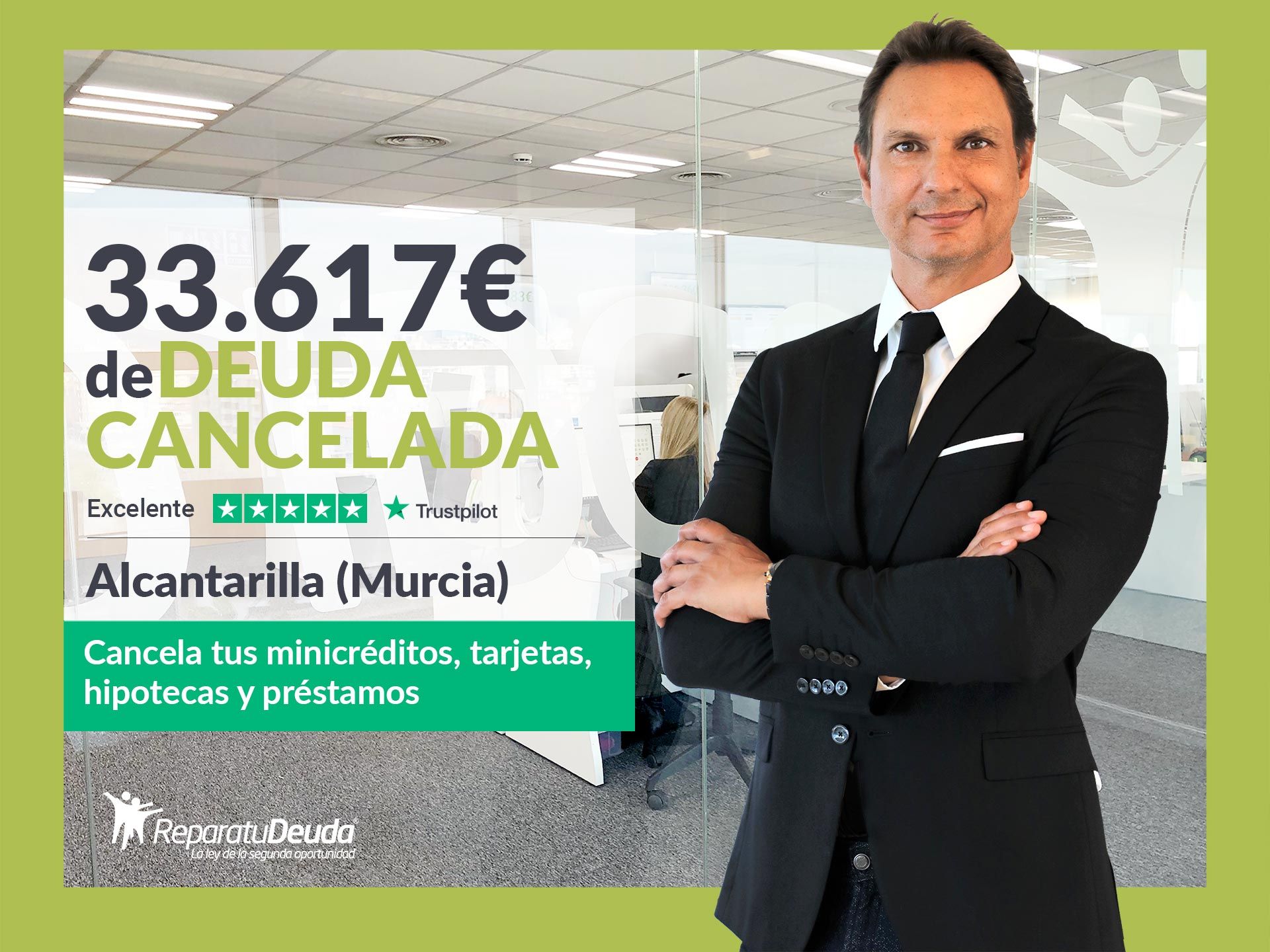 Repara tu Deuda Abogados cancela 33.617€ en Alcantarilla (Murcia) con la Ley de Segunda Oportunidad