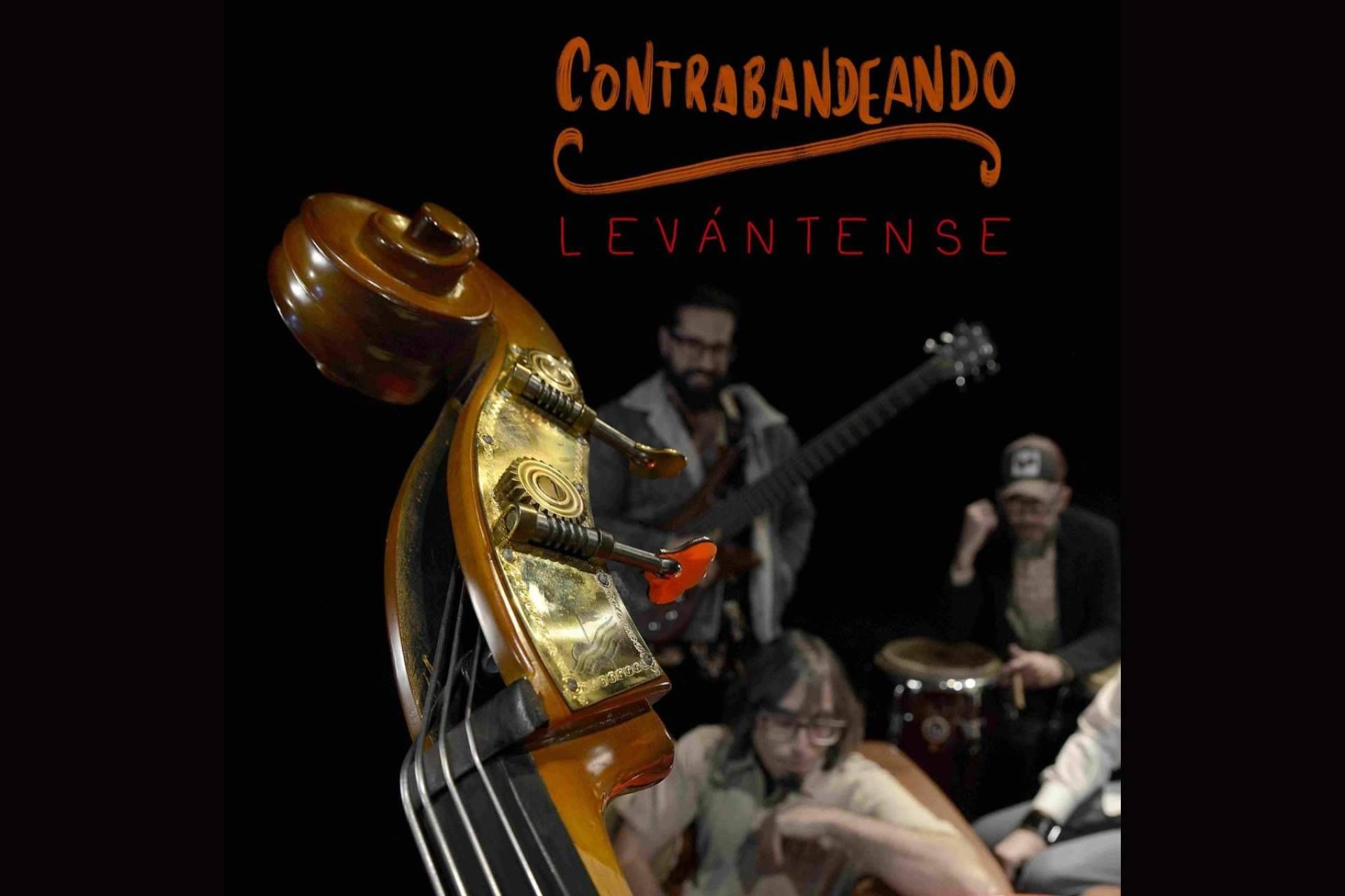 Contrabandeando presenta ‘Levántense’, el primer adelanto de su nuevo EP