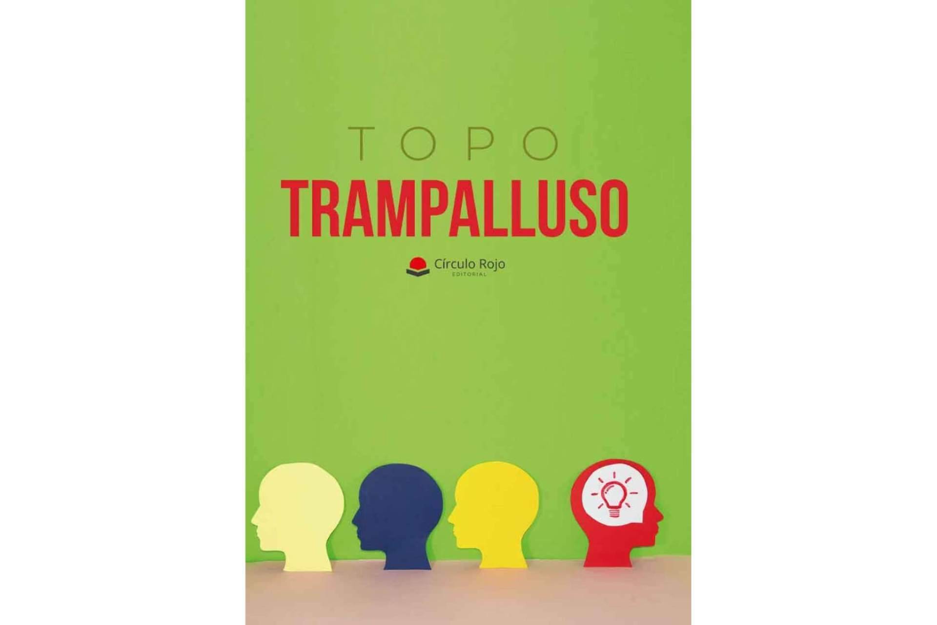 Una obra honesta dirigida a la gente de buena voluntad, independientemente de su sensibilidad, ideología o situación social, ‘Trampalluso’