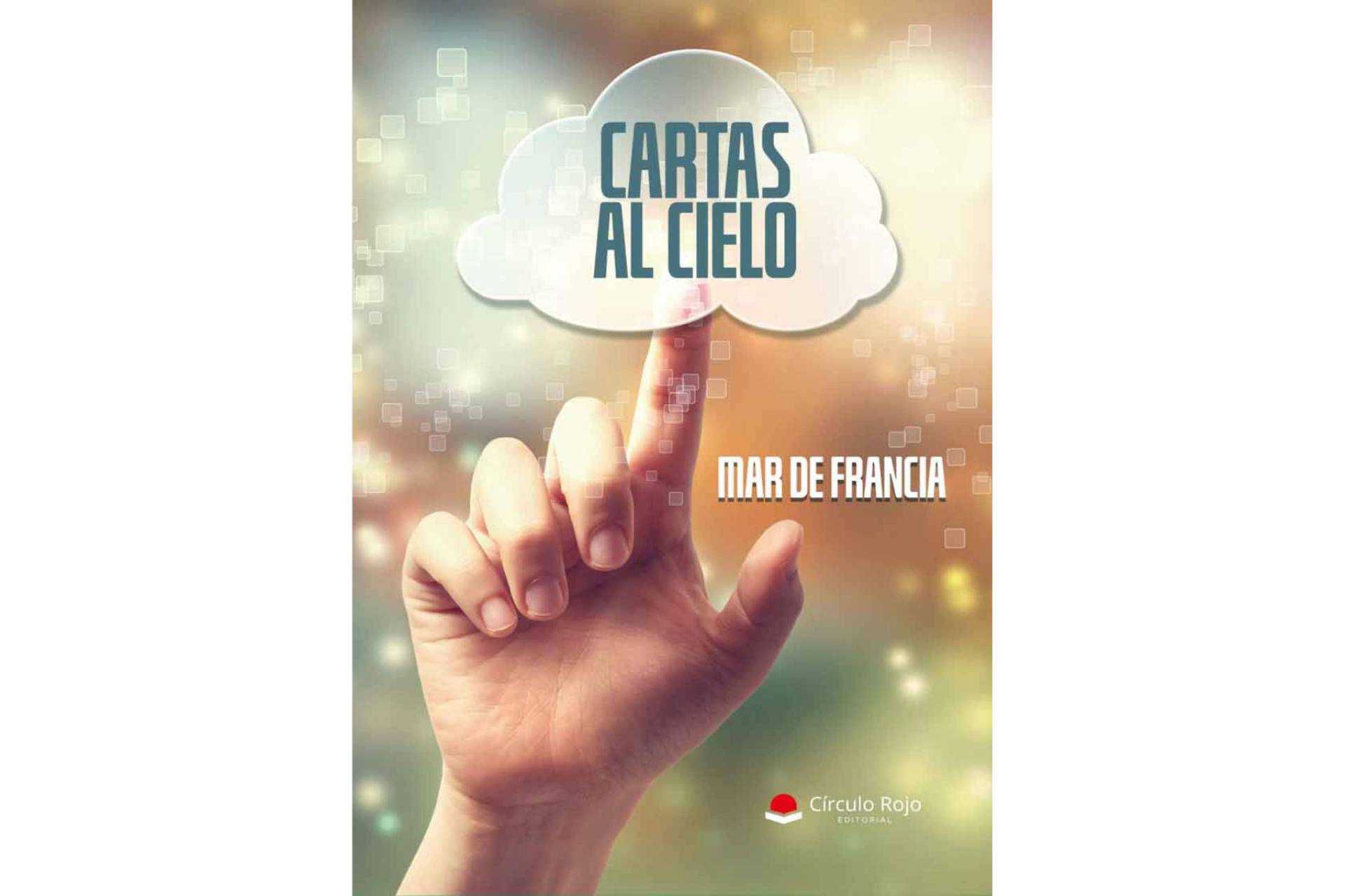 ‘Cartas al cielo’, el poemario de Mar De Francia repleto de vida y emociones que refleja la fragilidad humana