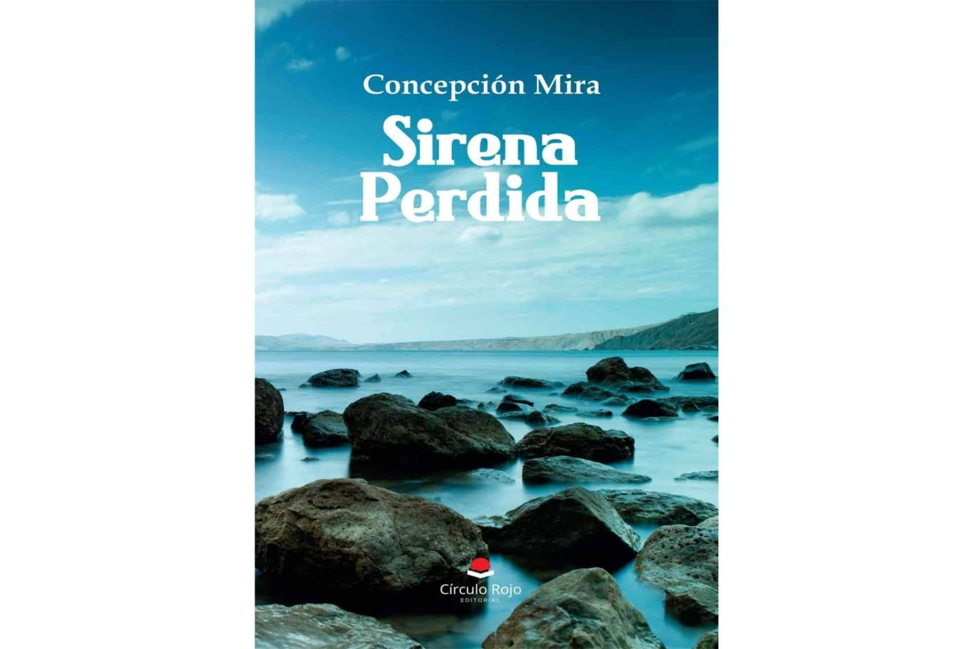 Concepción Mira presenta ‘Sirena perdida’, un libro auténtico que narra de forma sencilla sentimientos y emociones universales