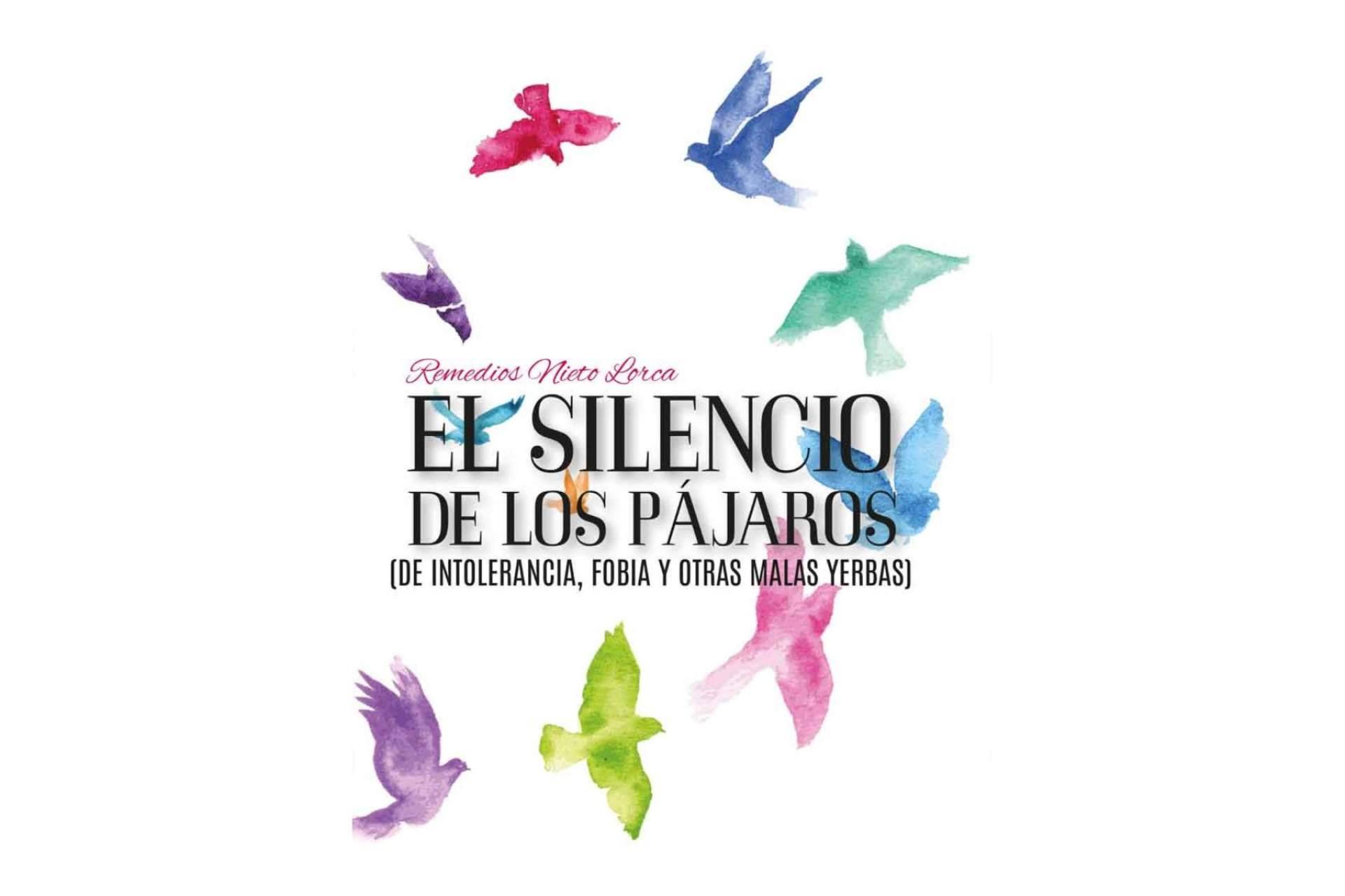 Remedios Nieto Lorca publica ‘El silencio de los pájaros’, un poemario que pone de manifiesto ‘la crueldad de la intolerancia’
