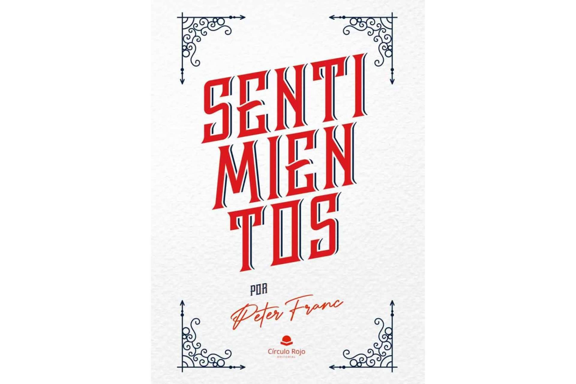 Pedro Franco Fernández se ha inspirado en la ‘decadencia de las relaciones humanas’ para crear su libro, ‘Sentimientos. Por Peter Franc’
