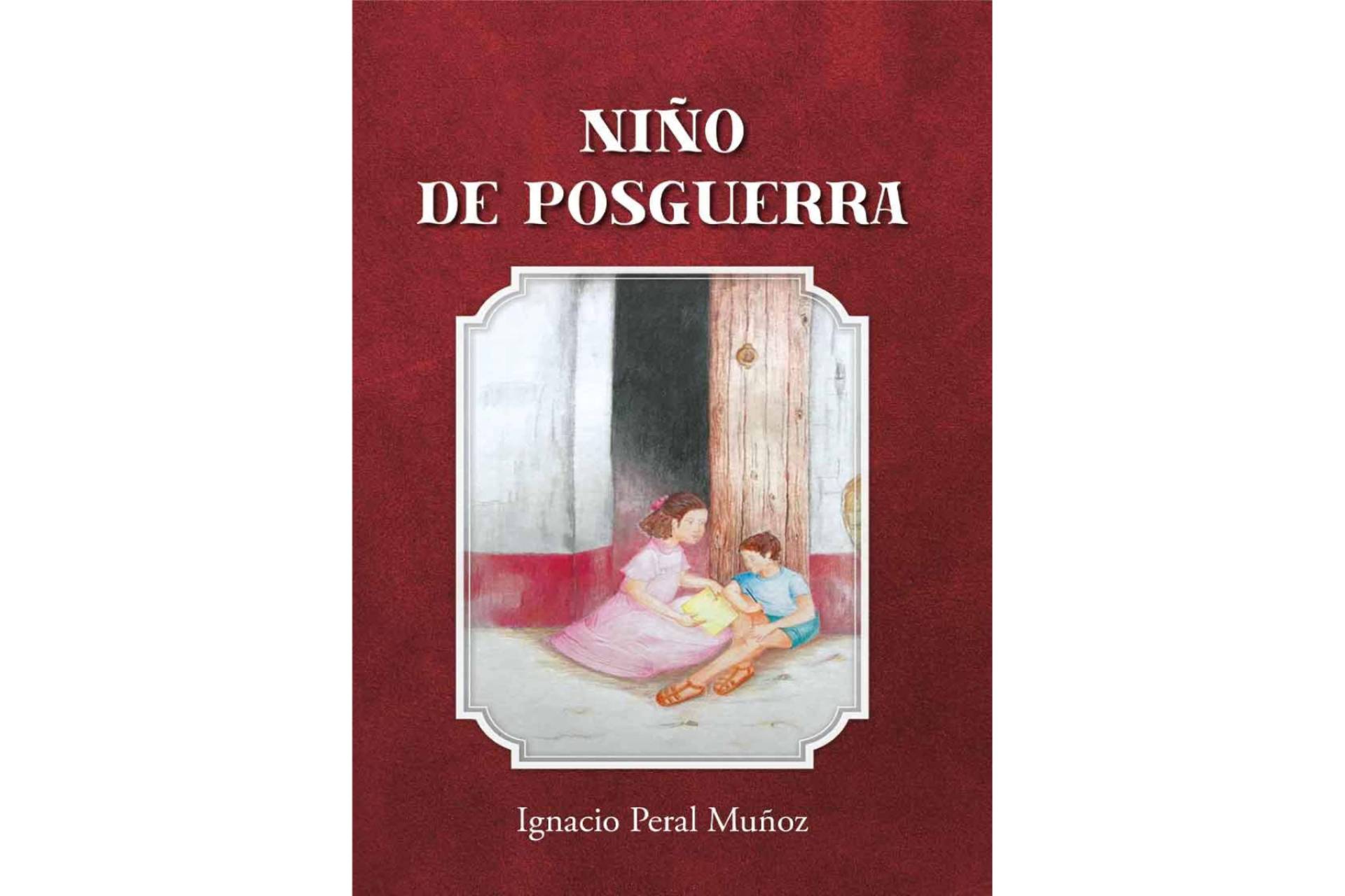 El libro ‘Niño de posguerra’ de Ignacio Peral rescata un trozo de la historia reciente de España