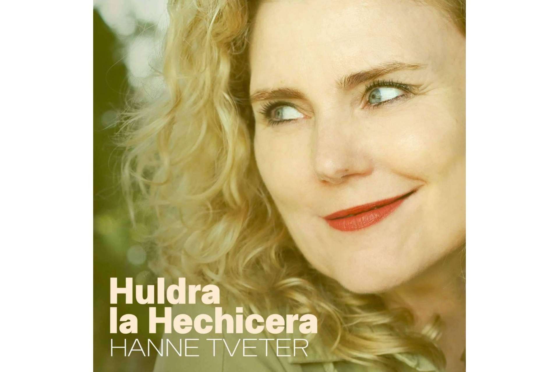 ‘Huldra, la Hechicera’, el nuevo sencillo del próximo álbum de Hanne Tveter