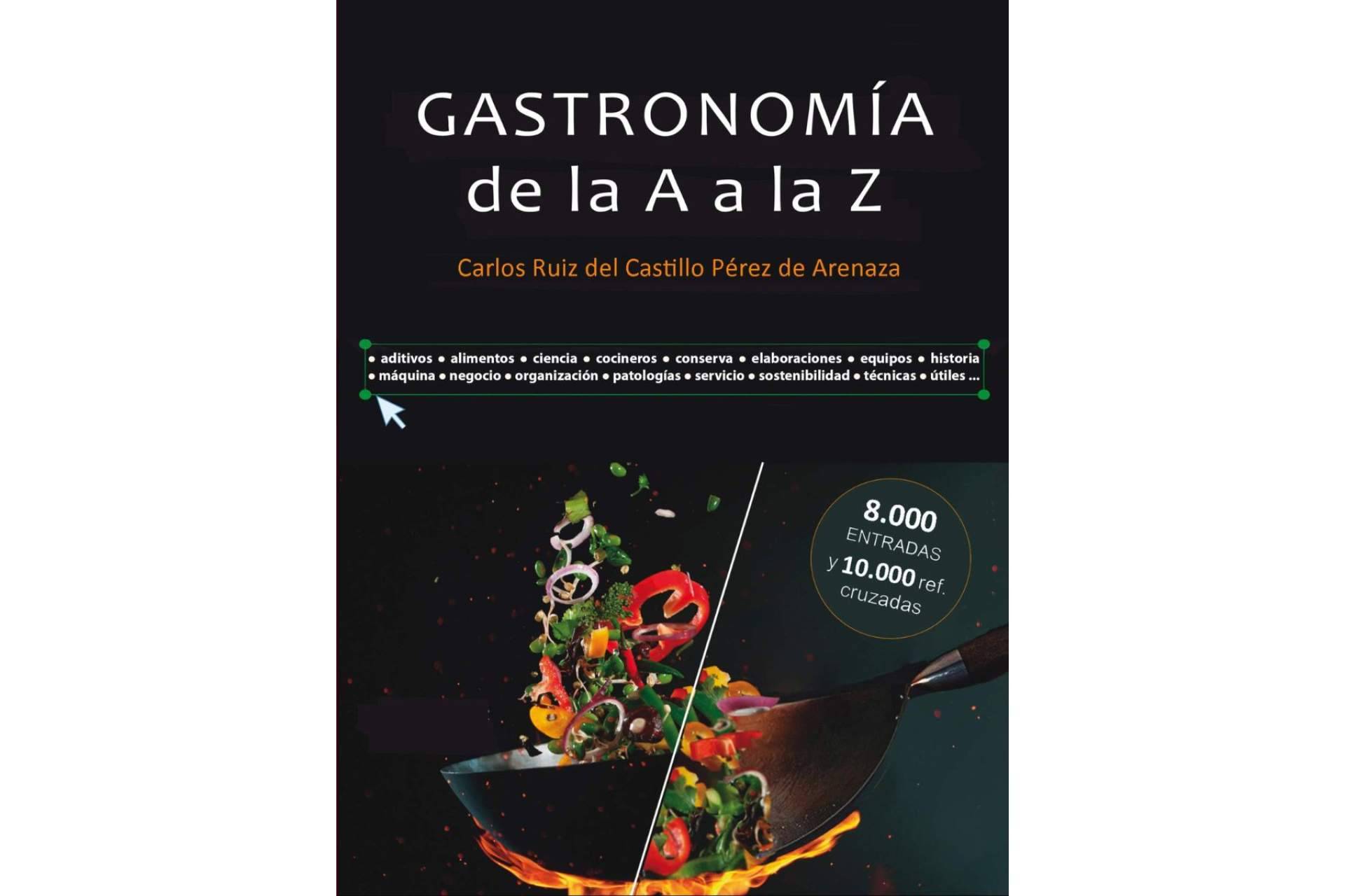 ‘Gastronomía de la A a la Z’ es un diccionario interactivo que se especializa en gastronomía profesional