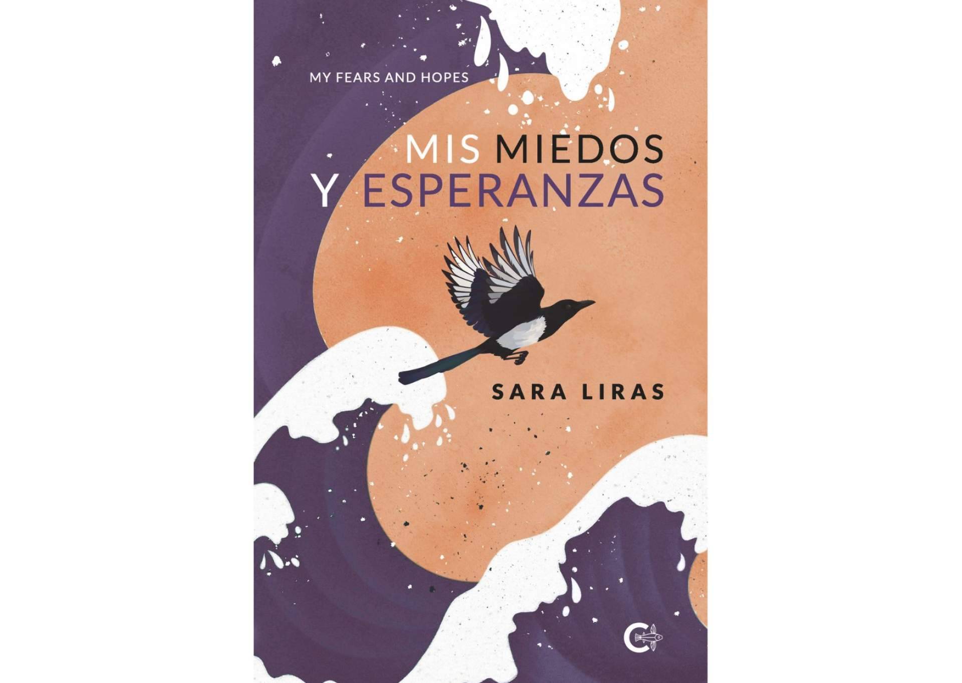 ‘Mis miedos y mis esperanzas’ es el poemario de una guerrera que los lectores no pueden dejar pasar