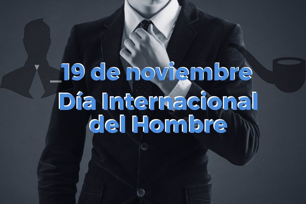 Celebramos la diversidad masculina: El día internacional del hombre