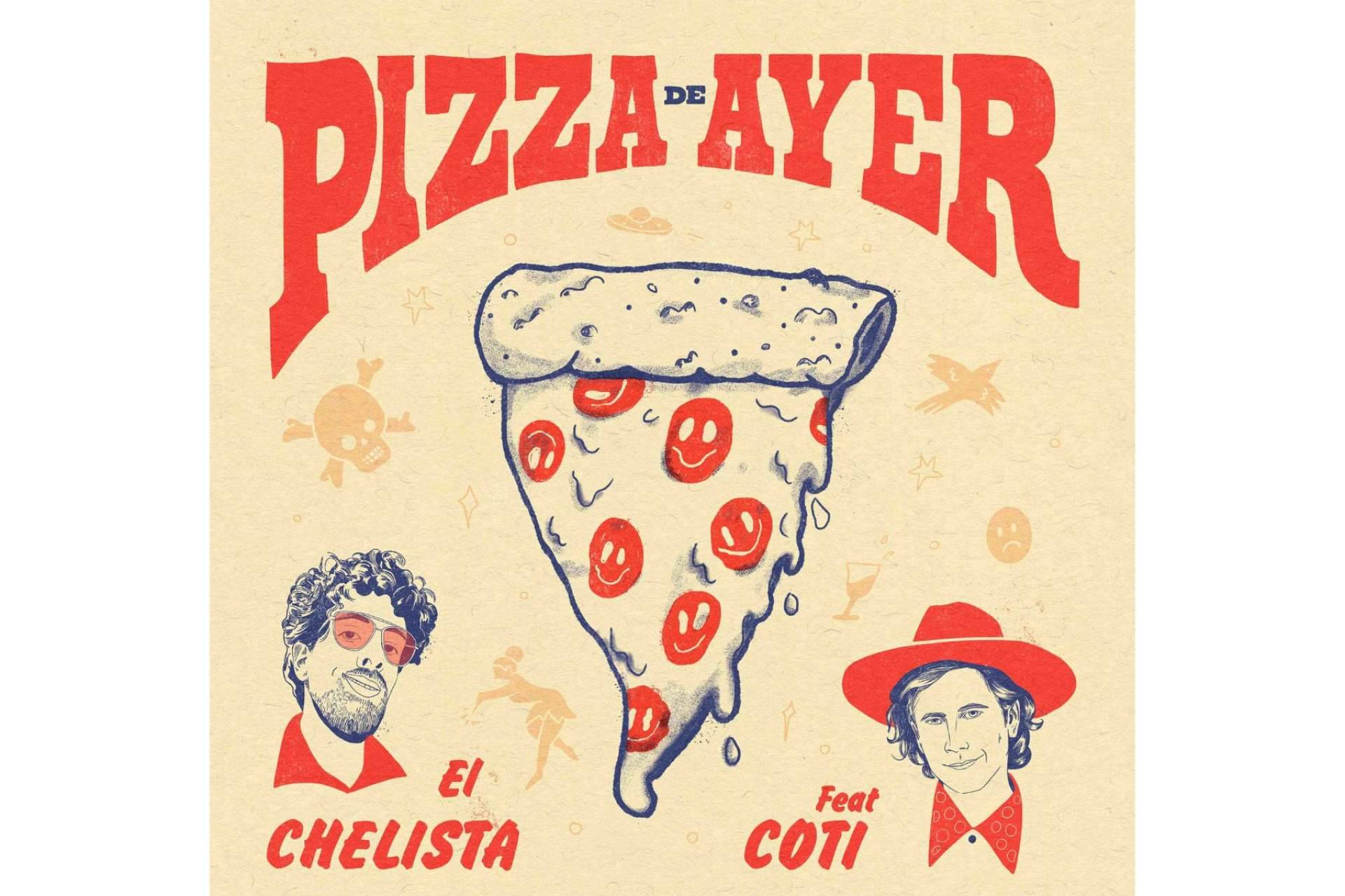 El Chelista, en su nuevo single ‘Pizza de Ayer’, se alía con Coti