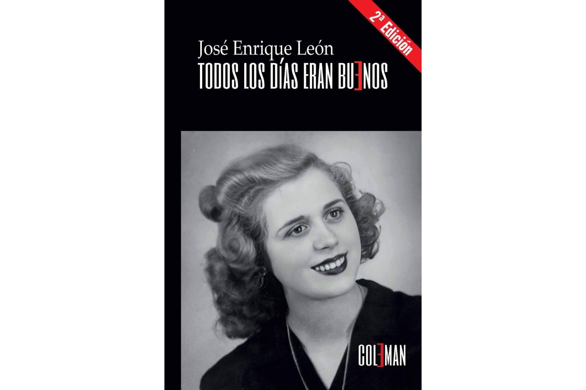 La presentación de ‘Todos los días eran buenos’, un libro de José E. León, organizada por Coleman Ediciones
