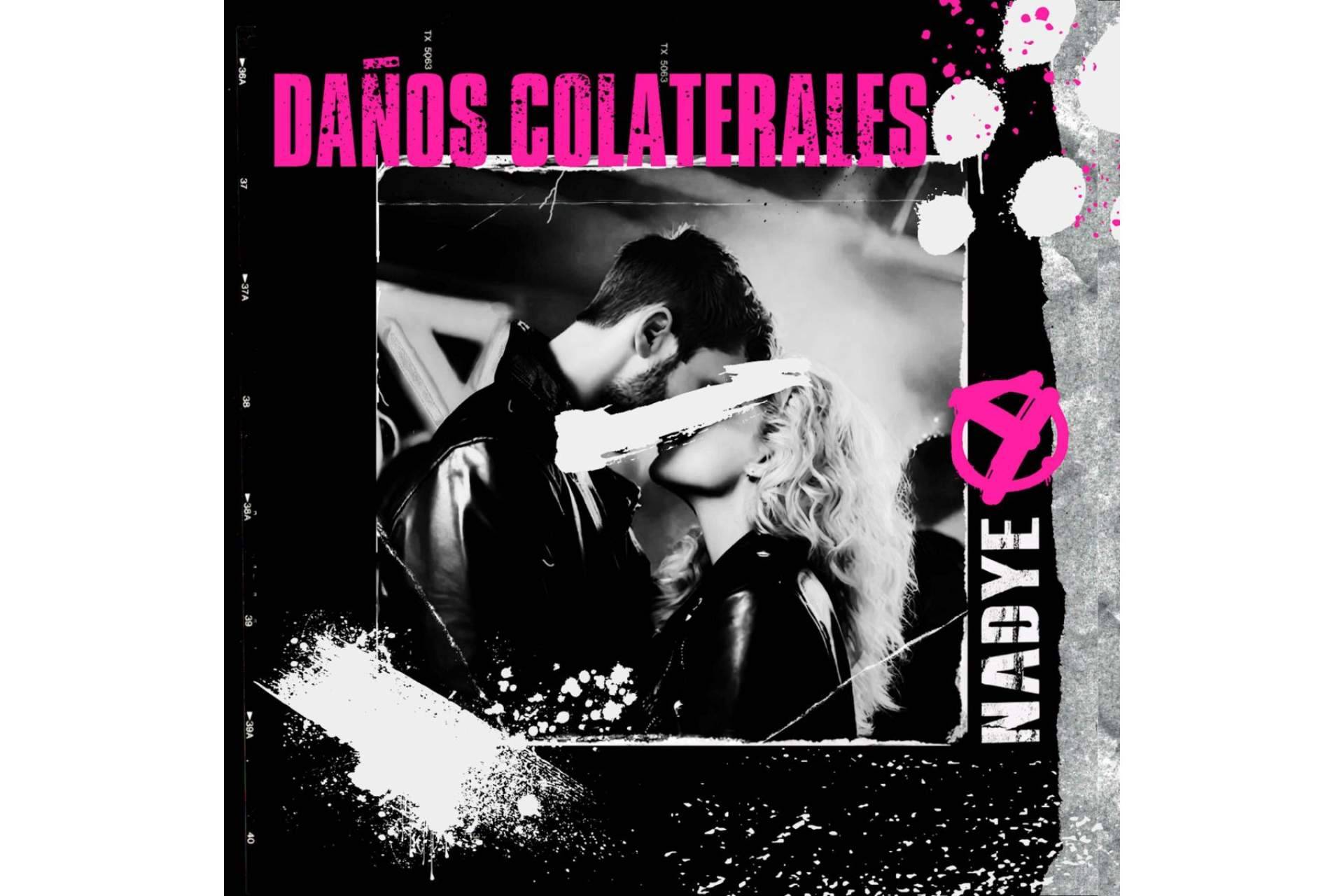 Nadye presenta su nuevo single ‘Daños Colaterales’