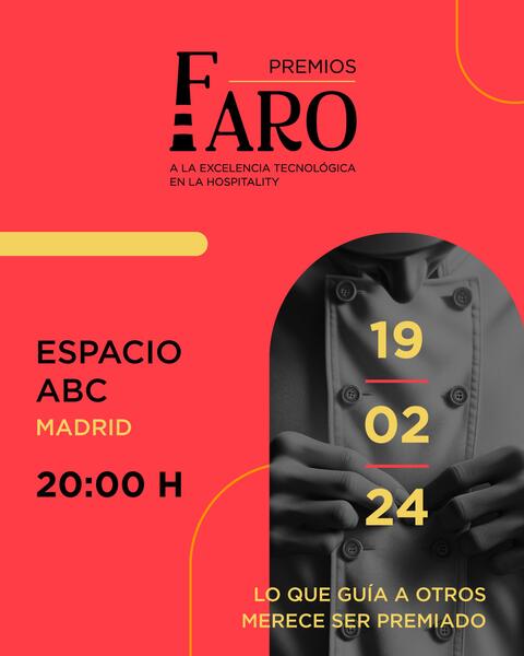 Los Premios Faro a la Excelencia Tecnológica en la Hospitality reconocerán a restaurantes y profesionales