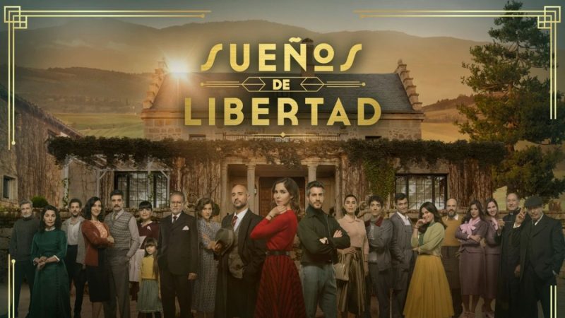 Suenos de libertad serie Merca2.es