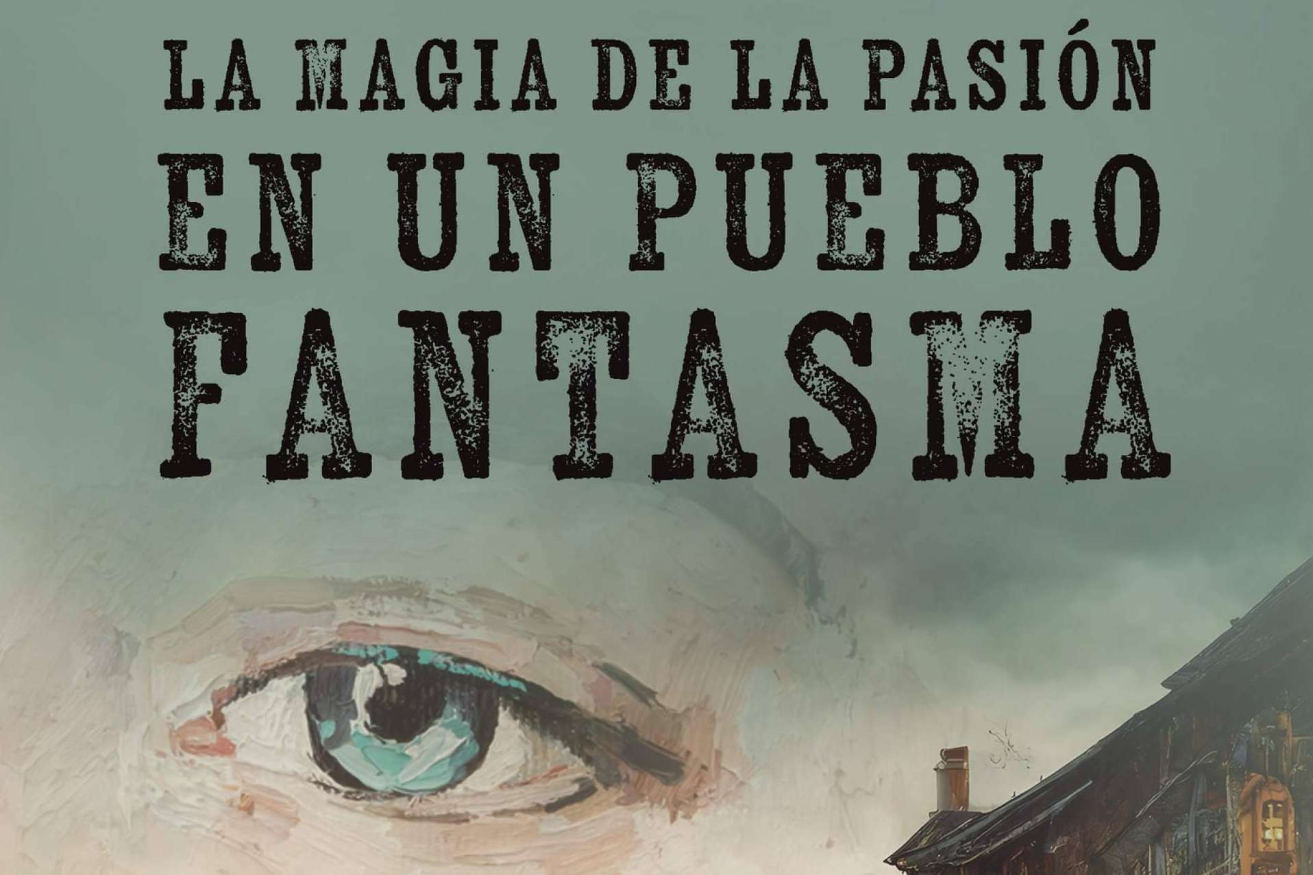 Pasión, emoción y esperanza en ‘La magia de la pasión en un pueblo fantasma’, el esperado nuevo libro de A. Luis Rocha