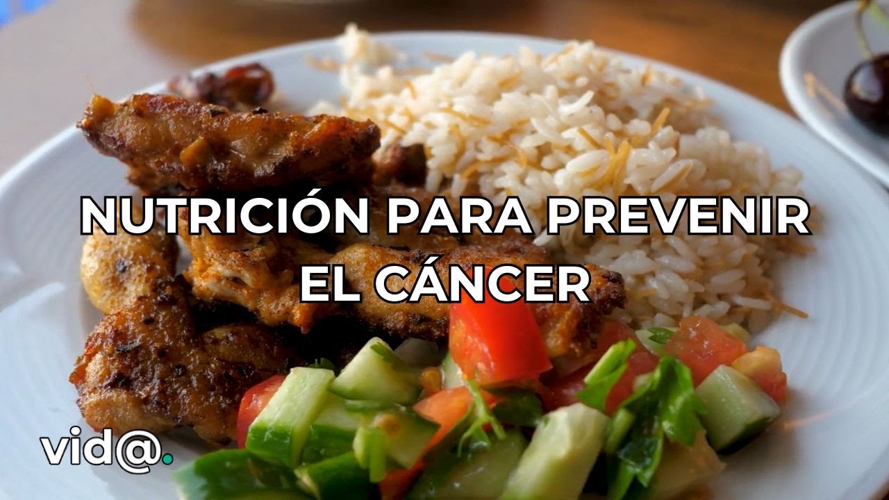 Nutrición para prevenir el cáncer