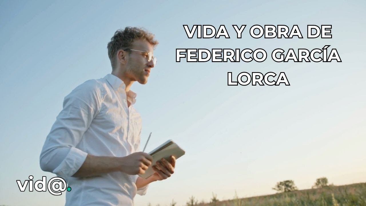 La vida y obra de Federico García Lorca