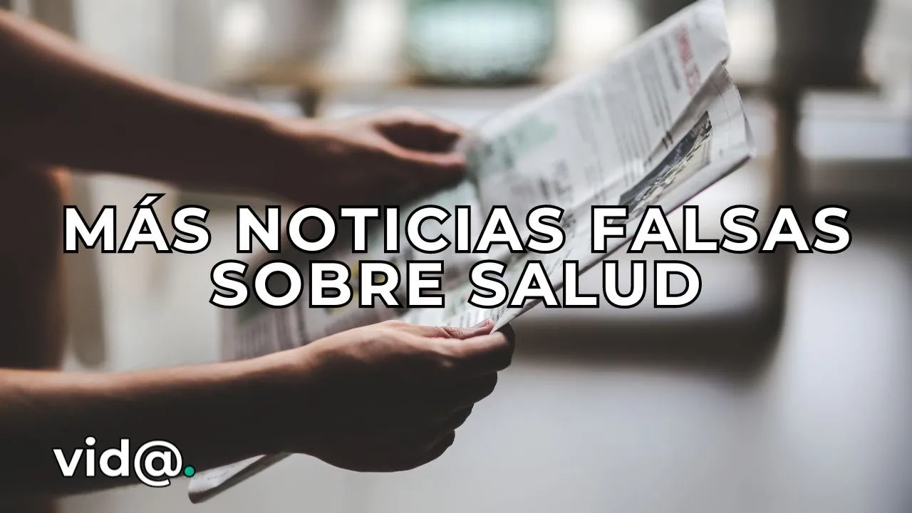 1 de cada 3 noticias difundidas sobre salud en Internet son falsas