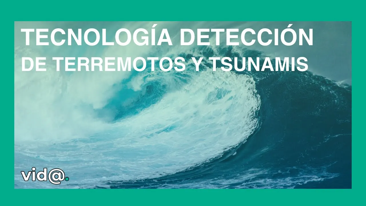 Tecnología para la detección de terremotos y tsunamis