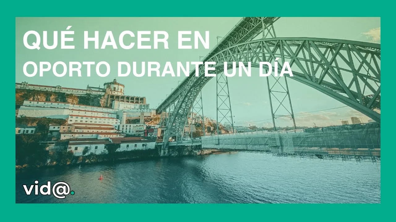 Qué hacer en Oporto durante un día