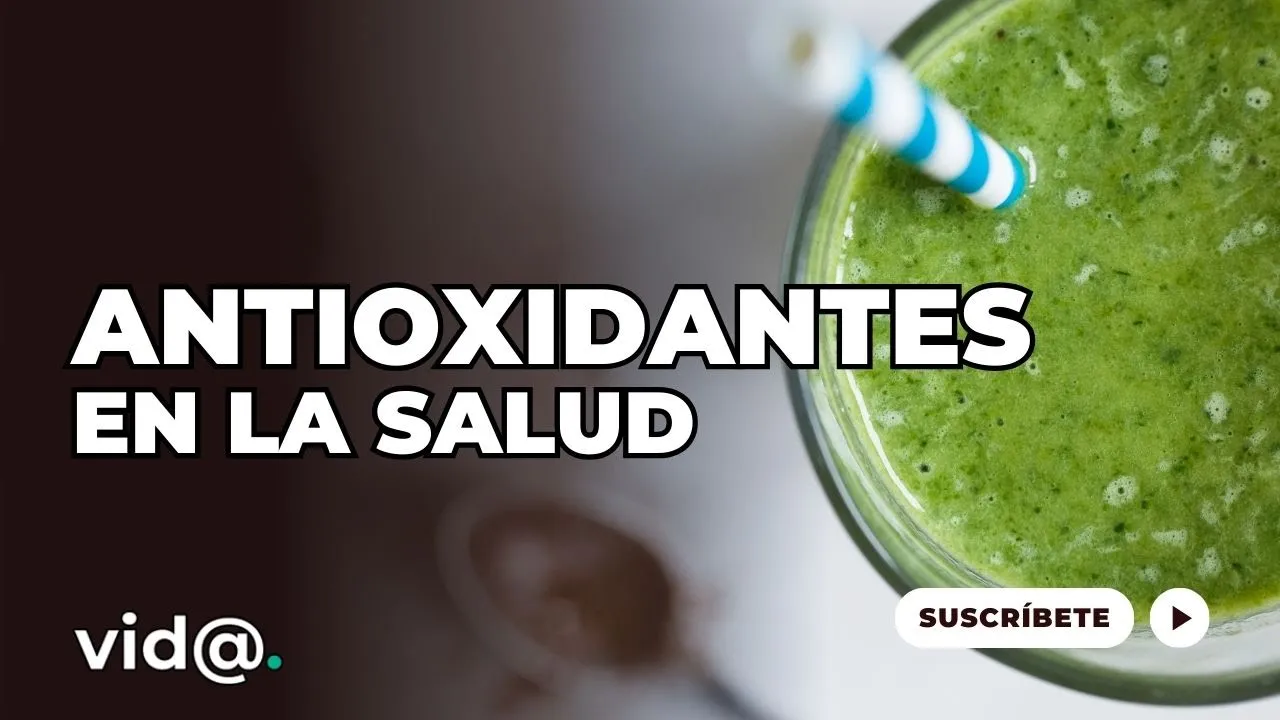 El papel de los antioxidantes en la salud