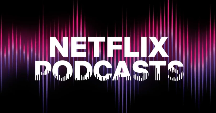 El interés de Netflix en el formato de podcast: ¿un signo de cambio en el consumo?